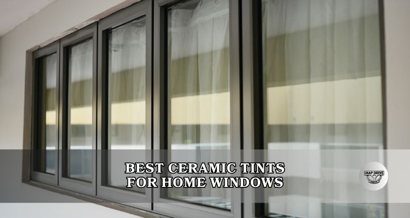 best ceramic tints for home windows