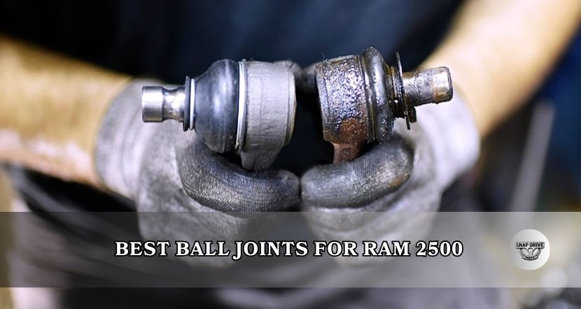 best ball joints for ram 2500