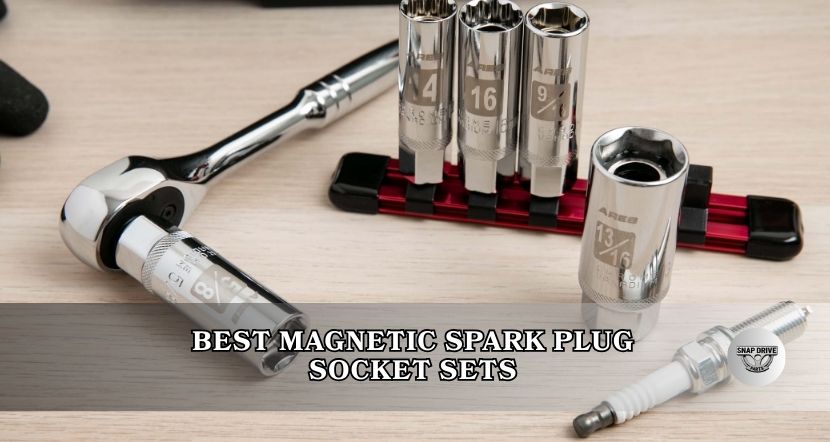 best magnetic spark plug socket sets
