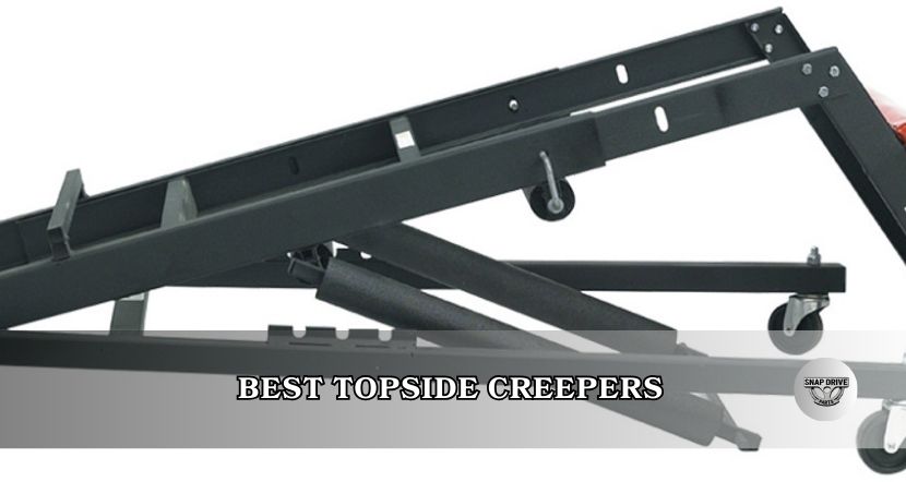 best topside creepers