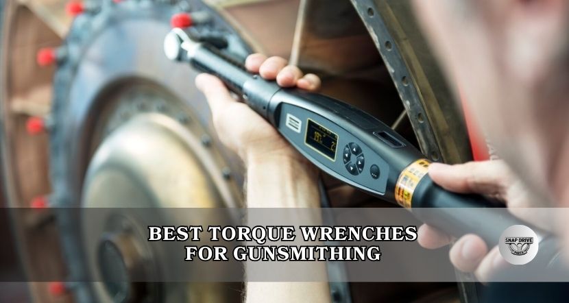 best torque wrenches for gunsmithing