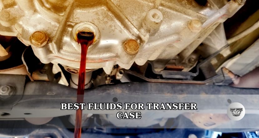 best fluids for transfer case