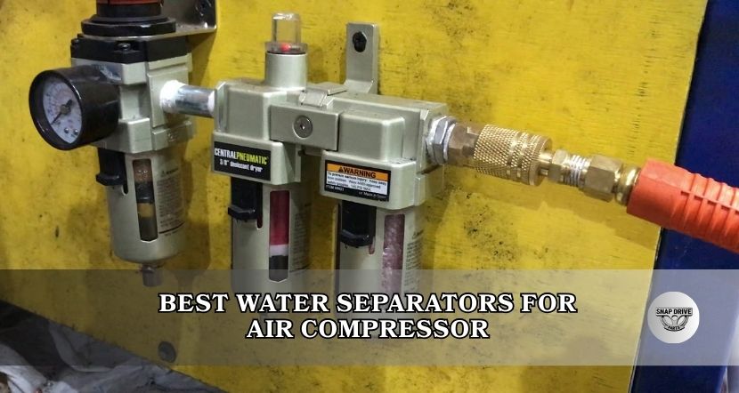 best water separators for air compressor