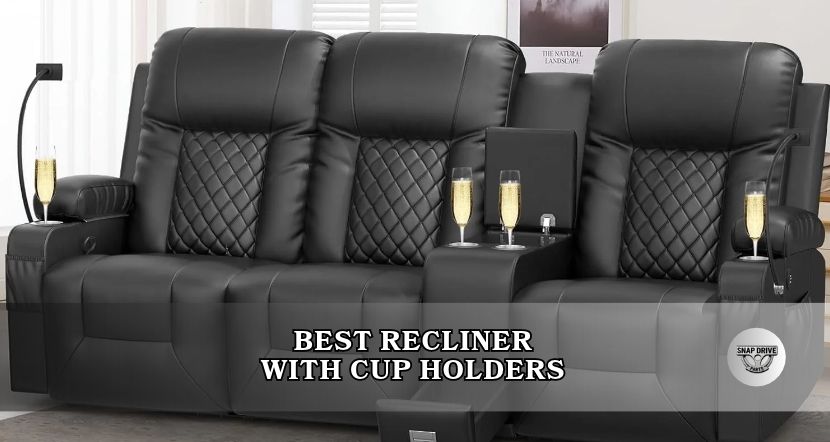 best recliner with cup holders